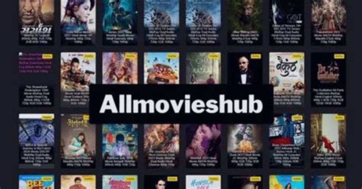 Allmovieshub Movies: Your Ultimate Guide to Streaming and Downloading