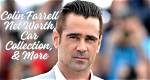 Colin Farrell Net Worth: a Deep Dive into the Wealth of the Acclaimed Actor