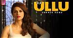 Ullu Webseries Movie Rulz: a Comprehensive Guide to the Rising Trend in Indian Entertainment