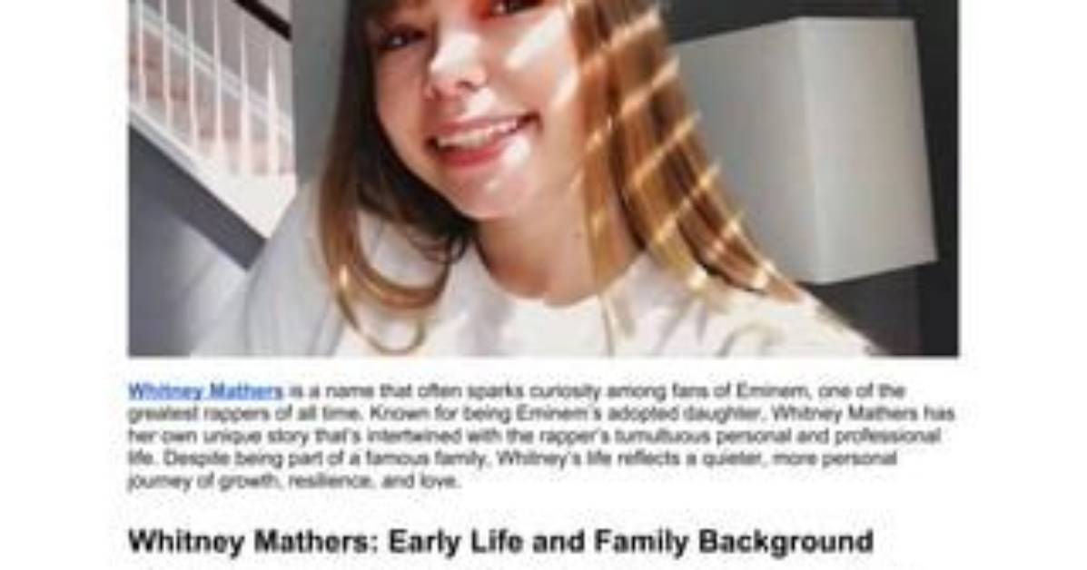 Whitney Mathers: the Life and Journey of Eminem's Daughter